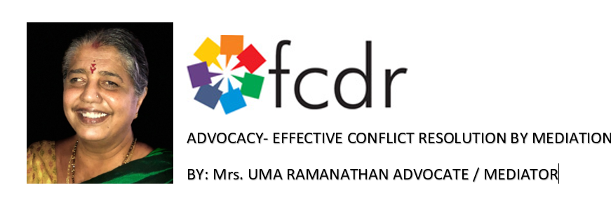 ADVOCACY- EFFECTIVE CONFLICT RESOLUTION BY MEDIATION – FCDR